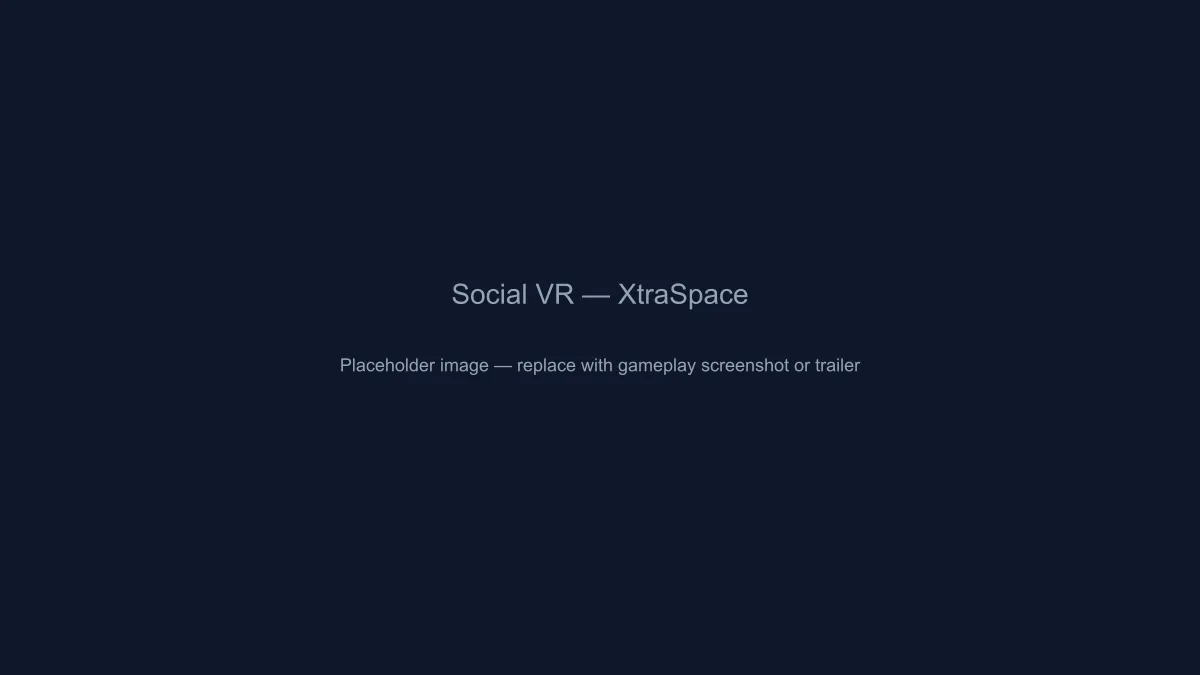 Social VR — XtraSpace — placeholder image